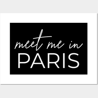 Meet me in Paris France Lover Posters and Art